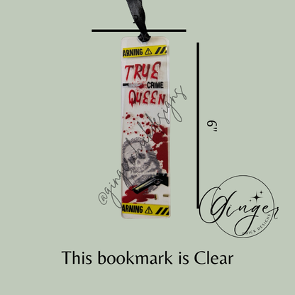 True Crime Queen Acrylic Bookmarks