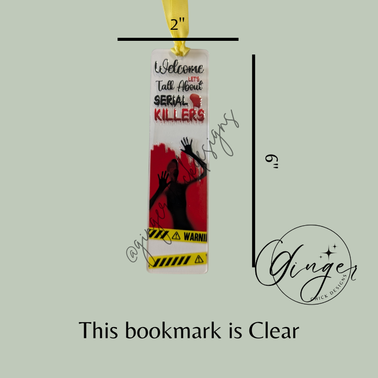 Let's Talk about Serial Killers Acrylic Bookmarks