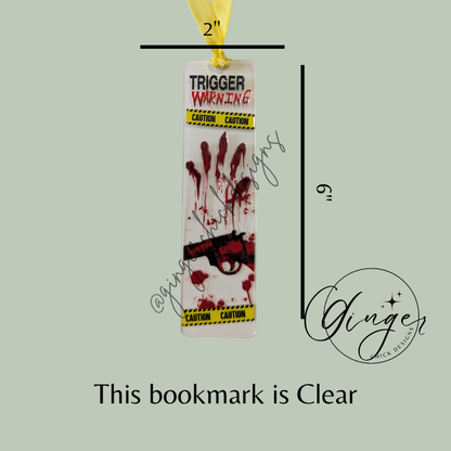 Trigger Warning Acrylic Bookmarks